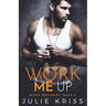 Work Me Up