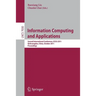 Information Computing and Applications: Second International Conference, Icica 2011, Qinhuangdao, China, October 28-31, 2011, Proceedings
