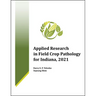 Applied Research in Field Crop Pathology for Indiana, 2021