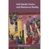 Irish Bardic Poetry and Rhetorical Reality
