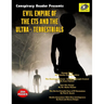 Evil Empire Of The ETs And The Ultra-Terrestrials: Conspiracy Reader Presents