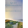 Quiet Conversations: What God Wants You to Know About HIm