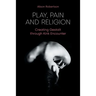 Play, Pain and Religion: Creating Gestalt Through Kink Encounter
