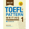 KALLIS' iBT TOEFL Pattern Writing 1: Basic Skills