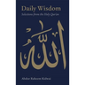 Daily Wisdom: Selections from the Holy Qur'an