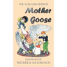 Mother Goose (the Volland Edition in Colour)
