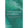 Contexts of Suffering: A Heideggerian Approach to Psychopathology