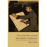 How to Read, Write, and Speak Modern German