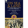 On Sea & Land: Small Wars, Minor Actions and Naval Brigades-A Military History of the Royal Navy Volume 3 1881-1900