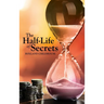 The Half-Life of Secrets
