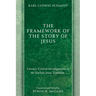 The Framework of the Story of Jesus