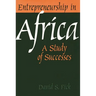 Entrepreneurship in Africa: A Study of Successes