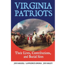 Virginia Patriots: Their Lives, Contributions, and Burial Sites