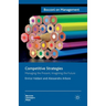 Competitive Strategies: Managing the Present, Imagining the Future