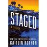Staged: A Thriller