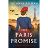 The Paris Promise: An unputdownable and heartbreaking WW2 novel