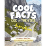 Cool Facts God and the Bible Kids Edition