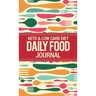 Deluxe Keto & Low Carb Food Journal 2020: Making the Keto Diet Easy - Includes Bonus Fat Bombs & Desserts ebook