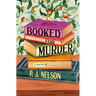 Booked for Murder: An Old Juniper Bookshop Mystery