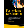 Flame Game Development: Your Guide to Creating Cross-Platform Games in 2D Using Flame Engine in Flutter 3