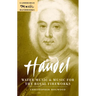 Handel: Water Music and Music for the Royal Fireworks
