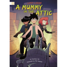 A Mummy in the Attic