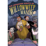 The Nefarious Nights of Willowweep Manor