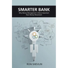 Smarter Bank: Why Money Management Is More Important Than Money Movement to Banks and Credit Unions