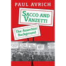 Sacco and Vanzetti: The Anarchist Background