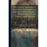 The Coptic Version of the New Testament in the Southern Dialect, Otherwise Called Sahidic and Thebaic: With Critical Apparatus, Literal English Transl