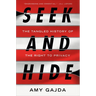Seek and Hide: The Tangled History of the Right to Privacy