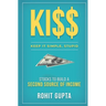 Ki$$: Stocks To Build A Second Source Of Income.: Keep It Simple, Stupid.