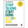 Stop Talking, Start Doing Action Book: Practical Tools and Exercises to Give You a Kick in the Pants