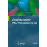 Visualization for Information Retrieval