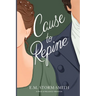 Cause to Repine: A Pride & Prejudice Variation