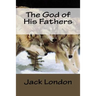 The God of His Fathers