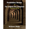 Forbidden Books Of The Original New Testament: Illustrated