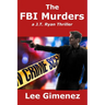 The FBI Murders: a J.T. Ryan Thriller