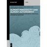 Almost Periodicity and Almost Automorphy: For Evolution Equations and Partial Functional Differential Equations