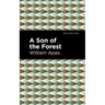 A Son of the Forest: The Experience of William Apes