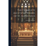 The Complete Ascetical Works of St. Alphonsus