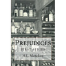 Prejudices: First Series