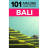 101 Amazing Things to Do in Bali: Bali Travel Guide