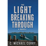 The Light Breaking Through