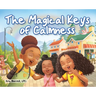 The Magical Keys of Calmness