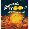 Where is the Moon? Trăng ơi, trăng đâu rồi? A bilingual Vietnamese-English book for kids toddlers children (Learn Vietnamese