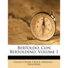 Bertoldo: Con Bertoldino, Volume 1