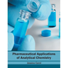 Pharmaceutical Applications of Analytical Chemistry