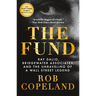 The Fund: Ray Dalio, Bridgewater Associates, and the Unraveling of a Wall Street Legend