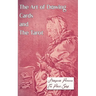 The Art of Drawing Cards and The Tarot